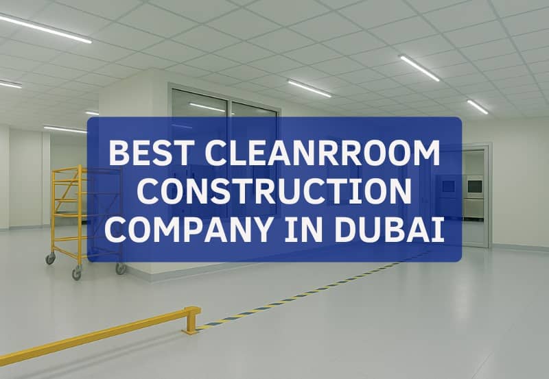 best cleanroon construction company in dubai